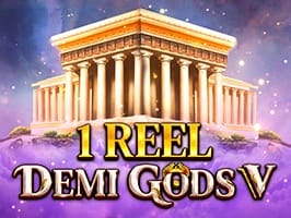 1 Reel Demi Gods V